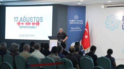 Bursa Teknik Üniversitesinde düzenlenen 17 Ağustos Deprem Paneli’nde, deprem gerçeği