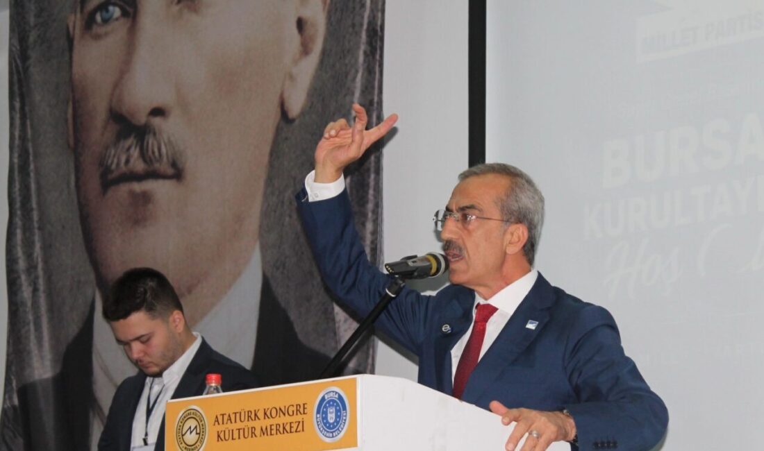 Millet Partisi Bursa İl Kurultayında konuşan Genel Başkan Cuma Nacar,