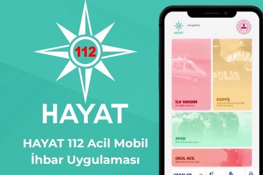İçişleri Bakanlığı tarafından geliştirilen HAYAT 112 Acil Mobil Uygulaması, vatandaşların