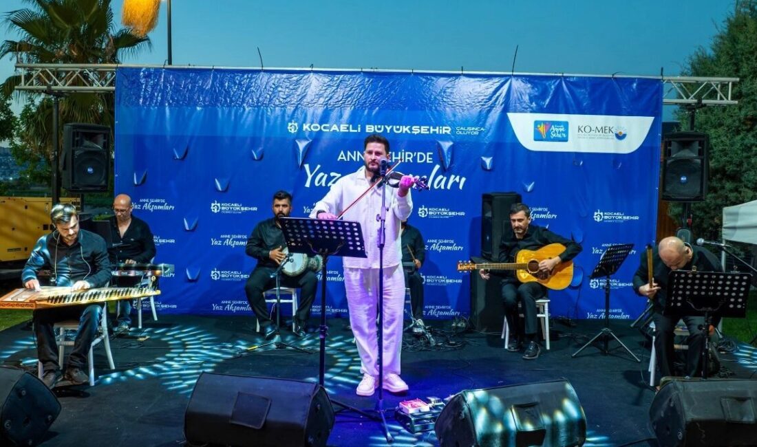 Kocaeli Büyükşehir Belediyesi’nin düzenlediği “Anne Şehir Yaz Akşamları Etkinlikleri”, bu