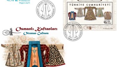 PTT AŞ tarafından “Osmanlı Kaftanları” konulu anma pulu ve ilkgün