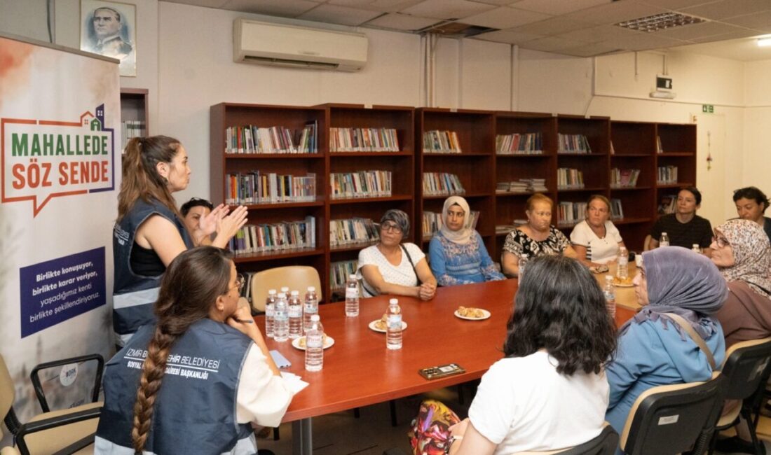 İzmir Büyükşehir Belediyesi, “Mahallede Söz Sende” programıyla İzmirlilerin kent yönetimine
