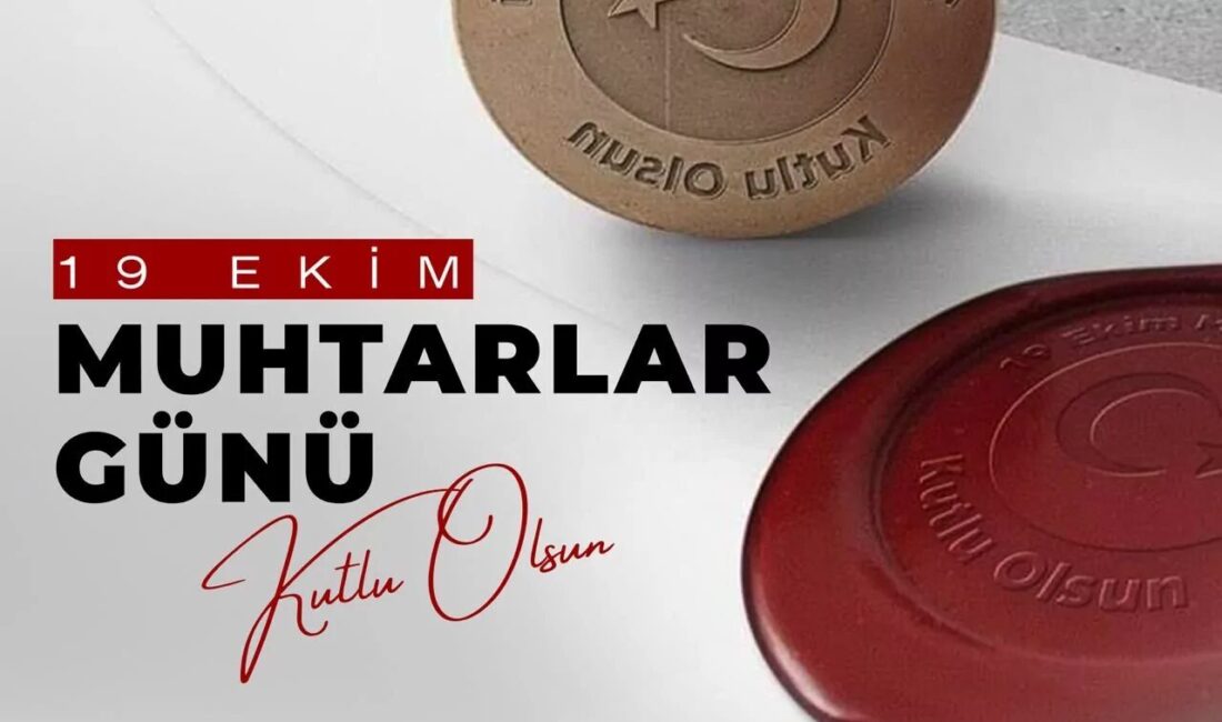 İçişleri Bakanlığı, 19 Ekim Muhtarlar Günü dolayısıyla yayımladığı mesajda muhtarların