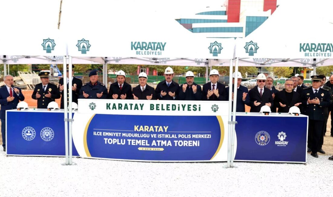 Karatay’ın güvenlik altyapısını güçlendirecek önemli yatırımlar için toplu temel atma